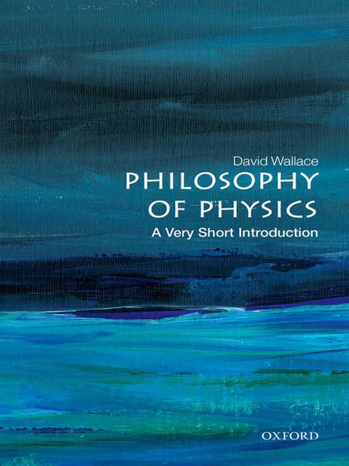 Title details for Philosophy of Physics by David Wallace - Wait list